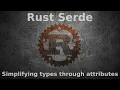 Rust Serde Simplifying types through attributes