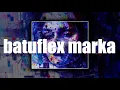 BATUFLEX - Dalga (lyrıcs)