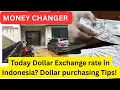 Today s Dollar Exchange Rate in Indonesia Best Money Changer Tips for USD