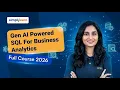 Gen AI Powered SQL For Business Analytics 2026 Learn SQL With Gen AI Simplilearn