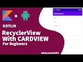 Kotlin RecyclerView With CardView Android App Development Tutorial with Kotlin