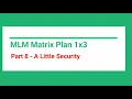 Part 8 - A Little Security MLM Website using PHP and MySQL Matrix Plan 1X3