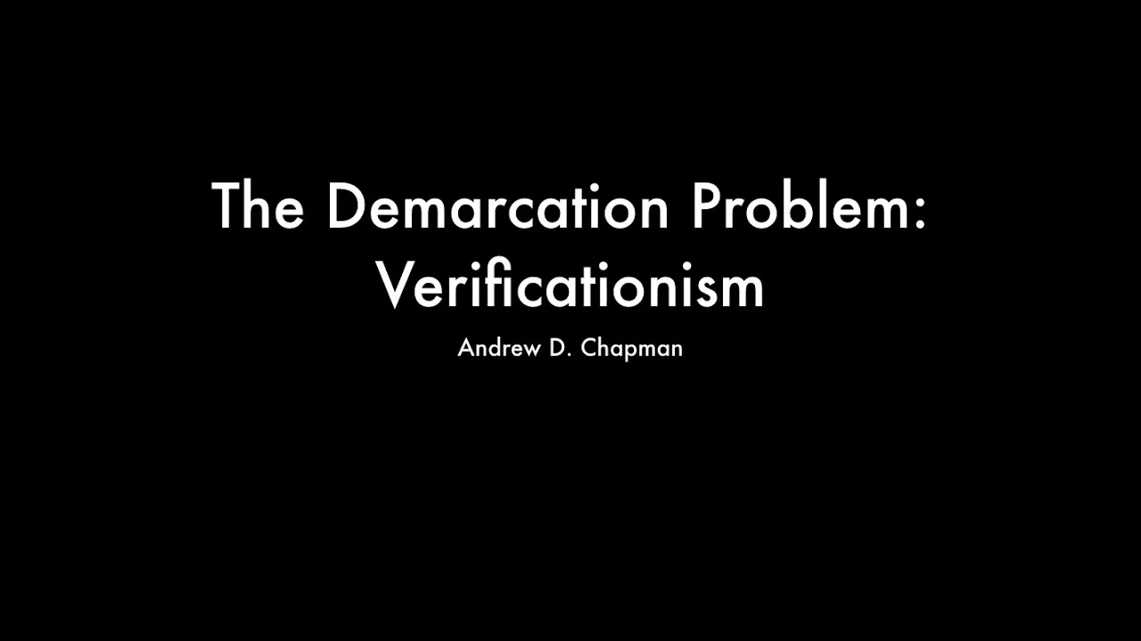 The Demarcation Problem: Verificationism