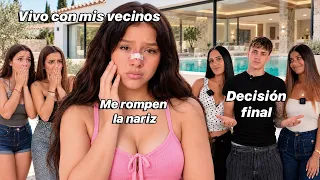 ME VOY A VIVIR CON MIS VECINOS y TERMINO CON LA NARIZ ROTA 😭