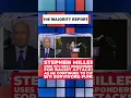 Stephen Miller CRASHES OUT