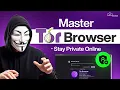 What is Tor Browser How It Works Why You Should Use It