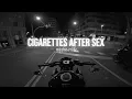 Lagu Cigarettes After Sex Playlist | Ride With Me