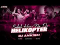 Download Lagu Subha Hone Na De x Helicopta Collector (Exclusive Remix) - DJ Ankish