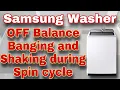 How to Fix Samsung Washer OFF Balance Shaking and Banging on Sides Model US