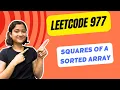 Squares of a Sorted Array Leetcode 977