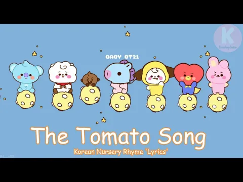 Download MP3 The Tomato Song: Korean Nursery Rhyme Song [Han/Rom/Eng]
