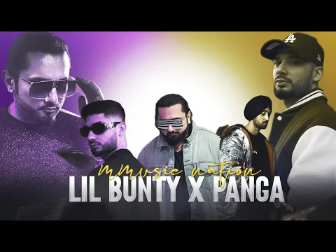 Lil Bunty X Panga Mashup?- MMusic Nation | @YoYoHoneySingh  X @diljitdosanjh X @KRSNAOfficial ??