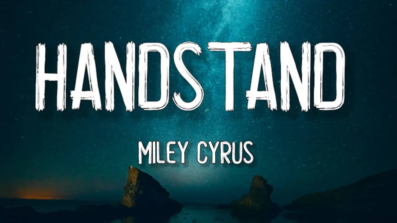 Miley Cyrus – Handstand MP3 Download