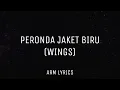 Download Lagu PERONDA JAKET BIRU | WINGS (lyrics video)
