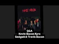 FAMILY MOVIE Q A Kevin Bacon Kyra Sedgwick Travis Bacon Dan Beers