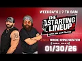 The Starting Lineup Friday January 30th 2026
