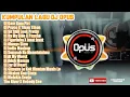 Download Lagu DJ OPUS TERBARU GAM GAM PIRI FULL ALBUM (kumpulan lagu dj terbaru viral)