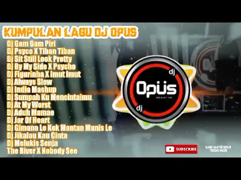 Download MP3 DJ OPUS TERBARU GAM GAM PIRI FULL ALBUM (kumpulan lagu dj terbaru viral)