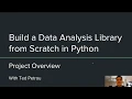 Build a Data Analysis Library from Scratch in Python Project Overview