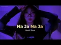 Na Ja (Slowed + Reverb) – Pav Dharia 🖤 | Punjabi Lofi Song 🌙