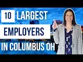 10 LARGEST Employers in Columbus Ohio Job Opportunities Company Insights