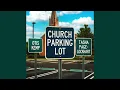 Church Parking Lot - Otis Kemp (feat. Tasha Page Lockhart)