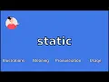 STATIC - Meaning and Pronunciation
