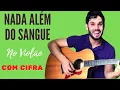 Lagu NADA ALÉM DO SANGUE -  Como tocar no violão