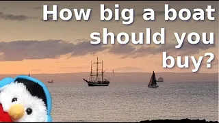 Sailing Northern Ireland – Boat buying – How big a boat should you buy? – Ep. 354