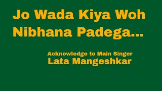 jo wada kiya woh nibhana padega lata mangeshkar jo wada kiya live performance
