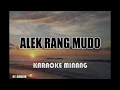 Download Lagu ALEK RANG MUDO (KARAOKE VERSION)