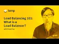 Load Balancing 101 - What is a load balancer