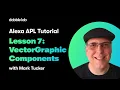 Alexa APL Tutorial - Lesson 7 VectorGraphic Components