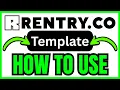 How To USE Rentry TEMPLATES QUICK EASY 2026