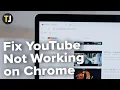 How to Fix YouTube s Not Playing on Chrome