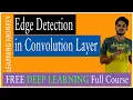 Edge Detection in Convolution Layer Lesson 29 Deep Learning Learning Monkey