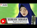 Download Lagu Surah Abasa (Ayat 1 - 42) - Maghfirah M Hussein (Official Video)