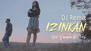 Download IZINKAN  (DJ Remix)  ~  Era Syaqira Ft Fery   |   Fullbass MP3