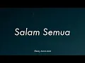 Download Lagu Sleeq - Salam Semua ft. Aaron Aziz (Lirik)