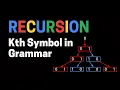 Recursion Interview Question - Kth Symbol in Grammar Data Structures Algorithms