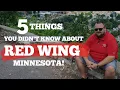 5 Things You Didn t Know About Red Wing Minnesota