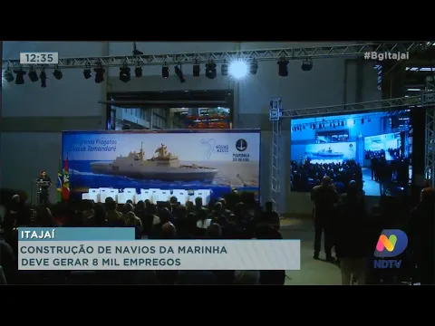 Construção de navios da marinha deve gerar 8 mil empregos em Itajaí