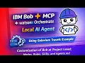 How to Use IBM Bob MCP and watsonx Orchestrate to Generate an Agent