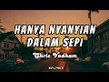 Download Lagu Hanya Nyanyian Dalam Sepi - Chris Vadham (Video Lirik)