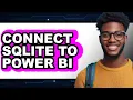How to Connect Sqlite to Power Bi full Guide