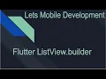 Flutter Tutorial Series Episode 2 part 3 - ListView builder