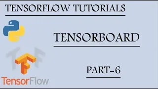 Tensorboard Basic Tensorflow Tutorials using Python Part - 6