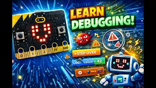 Debugging in MakeCode for micro bit Beginner Tutorial