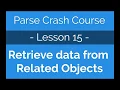 Parse Crash Course - Retrieve data from related objects
