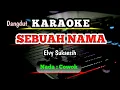 Download Lagu Sebuah Nama Karaoke - Elvy Sukaesih - Nada Pria